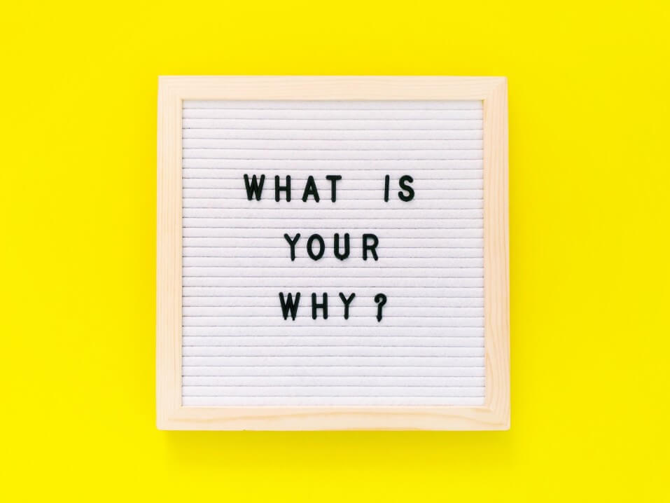 what is your why