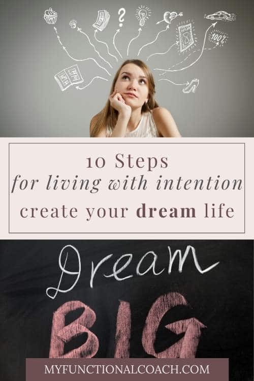 How to Live with Intention: 10 Steps for living with intention.