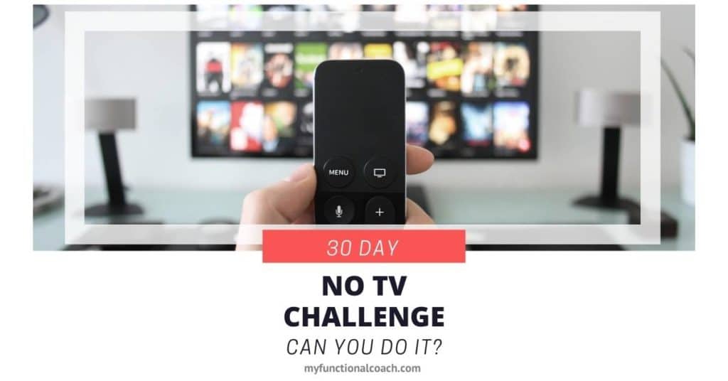 30 day No TV challenge