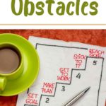 How to Overcome 5 Obstacles in Achieving Goals